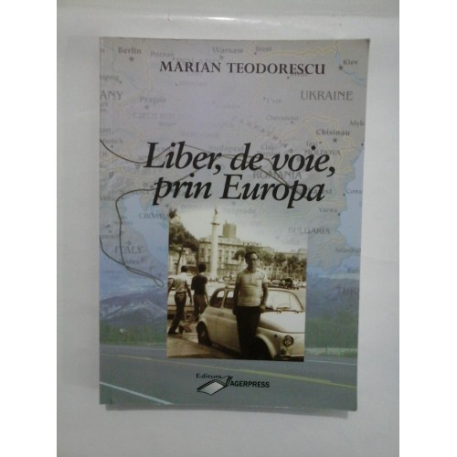 LIBER, DE VOIE, PRIN EUROPA - Marian TEODORESCU (Dedicatie si autograf ale autorului pentru generalul Iulian Vlad) LIBER, DE VOIE, PRIN EUROPA - Marian TEODORESCU (Dedicatie si autograf ale autorului pentru generalul Iulian Vlad)